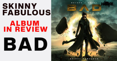 SKINNY FABULOUS – B.A.D (BEYOND A DOUBT) ALBUM REVIEW