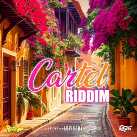 CARTEL RIDDIM – PANTASON MUSIC | IAMWAV MUSIC (2024)
