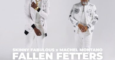 Skinny Fabulous x Machel Montano - Fallen Fetters