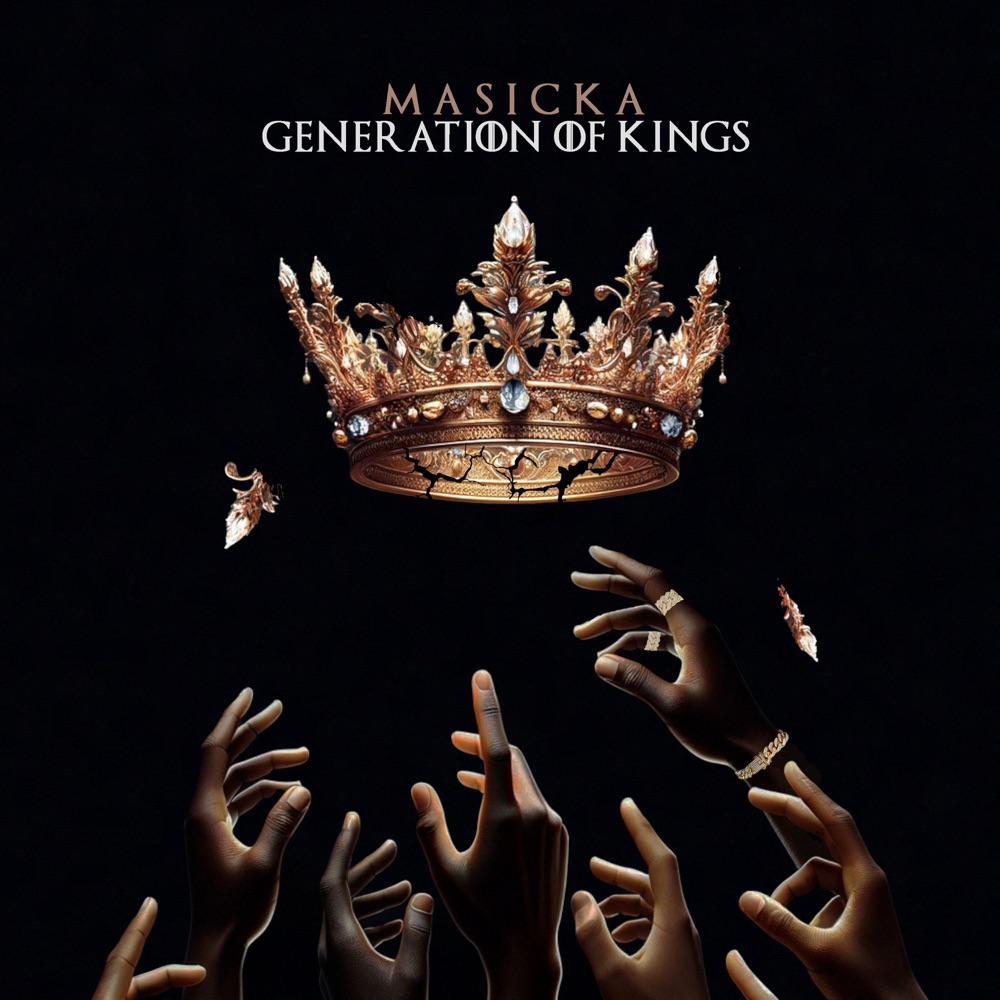 MASICKA - GENERATION OF KINGS