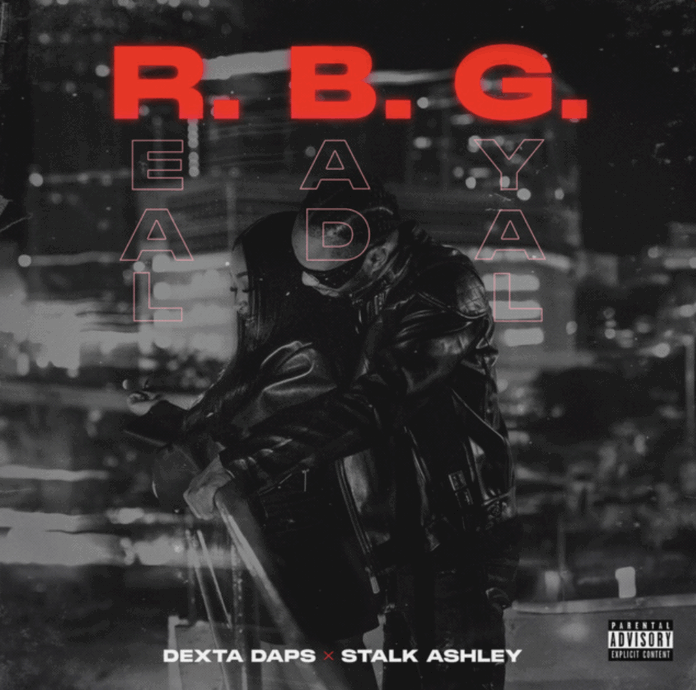 Dexta Daps & Stalk Ashley - Real Bad Gyal (#RBG)